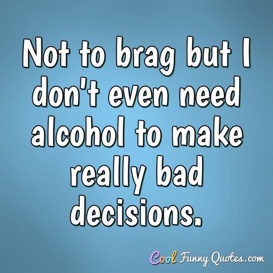 Funny quotes about poor decisions