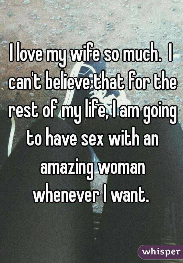 I want to have sex with my wife